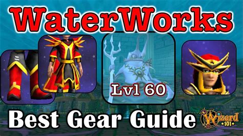 wizard101 waterworks gear guide.